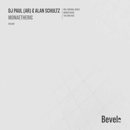 DJ Paul (AR) & Alan Schultz - Monaetheric [BVL059]